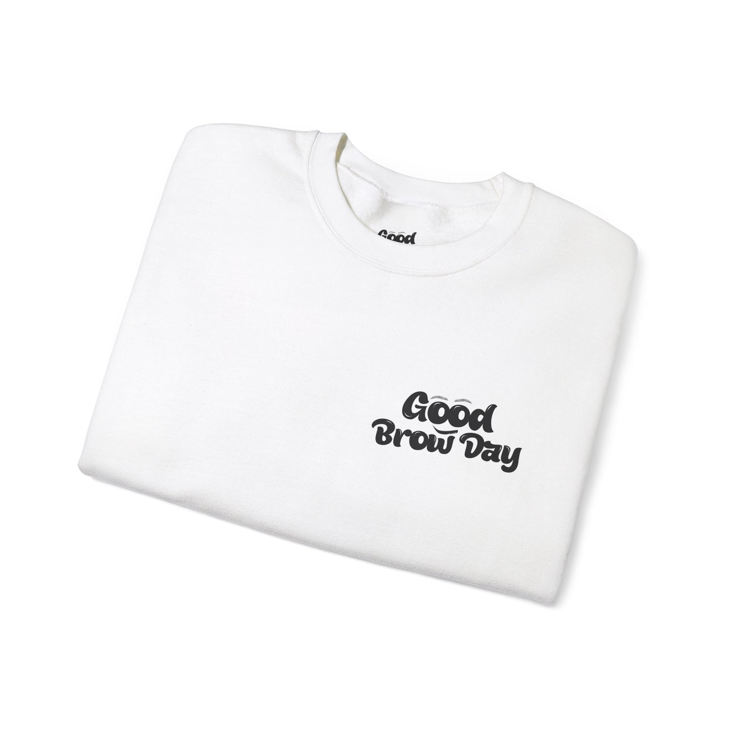 Good Brow Day Crewneck Sweatshirt