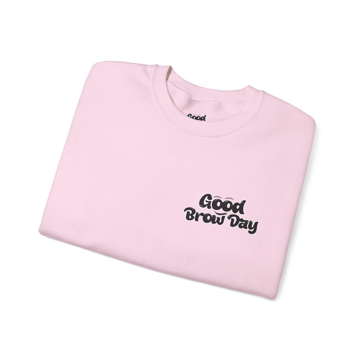 Good Brow Day Crewneck Sweatshirt
