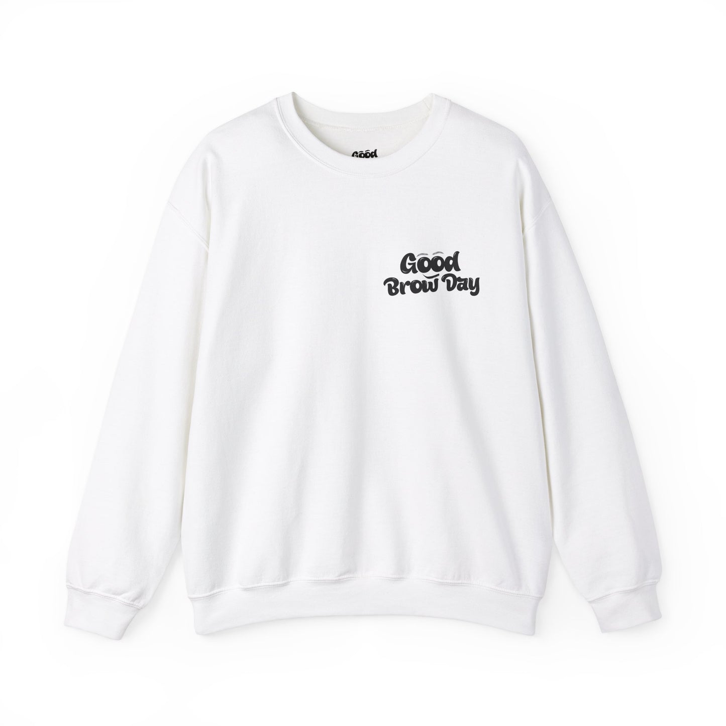 Good Brow Day Crewneck Sweatshirt